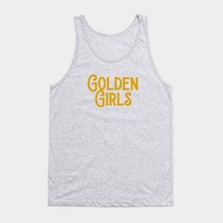 Golden Girls T Shirt Tank Top